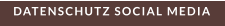 DATENSCHUTZ SOCIAL MEDIA